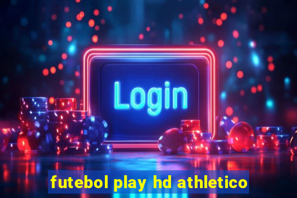 futebol play hd athletico